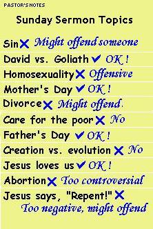 Sunday Sermon Topics avoid sin, homosexuality, abortion, and creation vs evolution - to avoid offending anyone